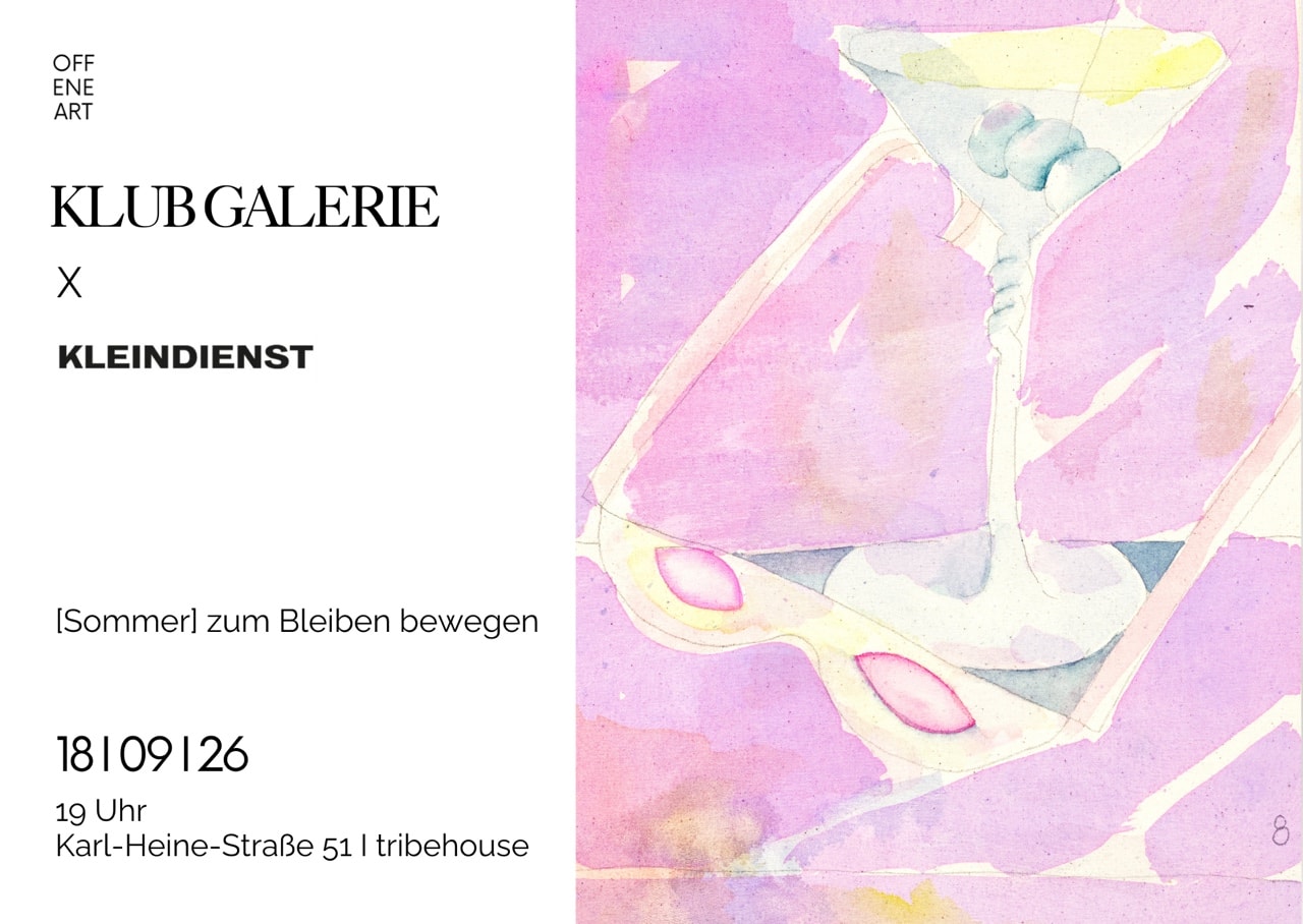 Flyer: Klub Galerie x Kleindienst, offene Art, 18. September 2026, 19 Uhr, Karl-Heine-Straße 51, tribehouse